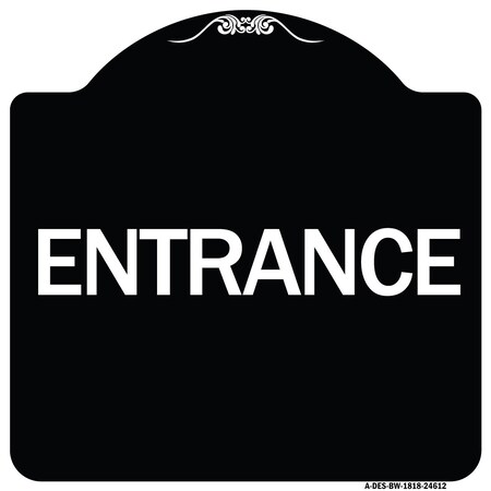 Signmission Traffic Entrance Entrance Heavy-Gauge Aluminum Architectural Sign, 18" x 18", BW-1818-24612 A-DES-BW-1818-24612